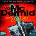 Tony Hill & Carol Jordan - 11 - Der Knochengarten - Val McDermid (Hörbuch)