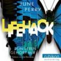 LifeHack. Dein Leben gehört mir,Audio-CD, MP3 - June Perry (Hörbuch)
