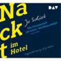 Nackt im Hotel,4 Audio-CDs - Jo Schück (Hörbuch)