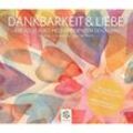 Dankbarkeit & Liebe, 1 Audio-CD,1 Audio-CD - Vera Mair (Hörbuch)