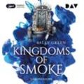 Kingdoms of Smoke - 2 - Dämonenzorn - Sally Green (Hörbuch)