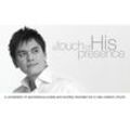 A Touch of His Presence.Vol.1,Audio-CD - . (CD)