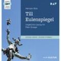 Große Werke. Große Stimmen - Till Eulenspiegel. Ein kurzweiliges Buch von Till Eulenspiegel aus dem Lande Braunschweig in 96 Historien,2 Audio-CD, 2 M