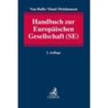 Handbuch zur Europäischen Gesellschaft (SE) - Florian Drinhausen, Silja Maul, Karel van Hulle, Leinen