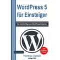 WordPress 5 für Einsteiger - Thomas Canali, Kartoniert (TB)