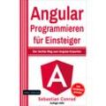 Angular Programmieren für Einsteiger - Sebastian Conrad, Kartoniert (TB)