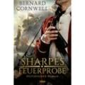 Sharpes Feuerprobe / Richard Sharpe Bd.1 - Bernard Cornwell, Taschenbuch
