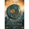 Die Kinder von Nebra - Ulf Schiewe, Taschenbuch