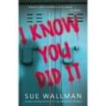 I Know You Did It - Sue Wallman, Kartoniert (TB)