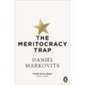 The Meritocracy Trap - Daniel Markovits, Kartoniert (TB)