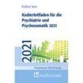 Praxiswissen Abrechnung / Kodierleitfaden für die Psychiatrie und Psychosomatik 2021 - Kristina Siam, Kartoniert (TB)