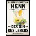 Der Gin des Lebens / Kulinarische Kriminalromane Bd.1 - Carsten Sebastian Henn, Taschenbuch