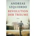 Revolution der Träume / Wege der Zeit Bd.2 - Andreas Izquierdo, Kartoniert (TB)