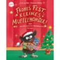 Frohes Fest kleines Muffelmonster! Oder: Wie man ratzfatz Weihnachten feiert - Julia Boehme, Gebunden