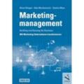 Marketingmanagement: Building and Running the Business - Mit Marketing Unternehmen transformieren - Brian Rüeger, Adis Merdzanovic, Saskia Wyss, Kartoniert (TB)