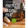 Making Vegan Meat - Mark Thompson, Kartoniert (TB)