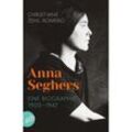 Anna Seghers - Christiane Zehl Romero, Taschenbuch