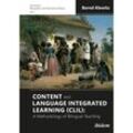Content and Language Integrated Learning (CLIL) - A Methodology of Bilingual Teaching - Bernd Klewitz, Kartoniert (TB)