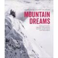 Mountain Dreams - Jacqueline Wagner, Julia Dunker, Marc Ahlbrand, Gebunden