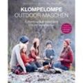 Klompelompe Outdoor-Maschen. Pullover und Accessoires fürs Leben draußen - Torunn Steinsland, Hanne A. Hjelmås, Gebunden