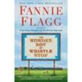 The Wonder Boy of Whistle Stop - Fannie Flagg, Kartoniert (TB)