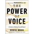 The Power of Voice - Denise Woods, Gebunden