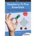 Raspberry Pi Pico Essentials - Dogan Ibrahim, Kartoniert (TB)