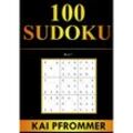 Sudoku 100 Sudoku von Einfach bis Schwer Sudoku Puzzles (Sudoku Puzzle Books Series, Band 7) - Kai Pfrommer, Kartoniert (TB)