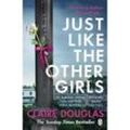 Just Like the Other Girls - Claire Douglas, Kartoniert (TB)