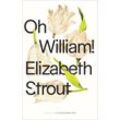 Oh, William! - Elizabeth Strout, Gebunden