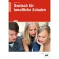 Deutsch für berufliche Schulen - Martin Bissinger, Gerhard Dr. Maurer, Kartoniert (TB)