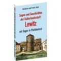Sagen und Geschichten der Kulturlandschaft Lewitz mit Sagen in Plattdeutsch - Frank Löser, Evemarie Löser, Kartoniert (TB)