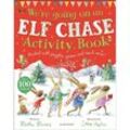 We're Going on an Elf Chase, Activity Book - Laura Hughes, Martha Mumford, Kartoniert (TB)