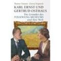 Karl Ernst und Gertrud Osthaus - Rainer Stamm, Gloria Köpnick, Gebunden
