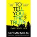 To Tell You the Truth - Gilly Macmillan, Kartoniert (TB)