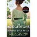 The Bridgertons: Happily Ever After - Julia Quinn, Kartoniert (TB)