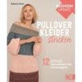 Fashion Update: Pullover-Kleider stricken - Babette Ulmer, Gebunden