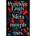 Metamorphosis - Penelope Lively, Kartoniert (TB)