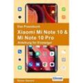 Das Praxisbuch Xiaomi Mi Note 10 & Mi Note 10 Pro - Anleitung für Einsteiger - Rainer Gievers, Kartoniert (TB)