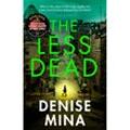 The Less Dead - Denise Mina, Kartoniert (TB)