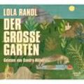 Der Große Garten,1 Audio-CD, MP3 - Lola Randl (Hörbuch)