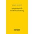 Intertemporale Freiheitssicherung - Gregor Kirchhof, Kartoniert (TB)
