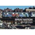 Spray Nation - Martha Cooper, Roger Gastman, Gebunden