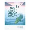 Ihr kriegt mich nicht! - Mikael Engström -Schülerarbeitsheft - Silke Küsters, Geheftet