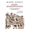 Mark Aurel: Selbstbetrachtungen - Marc Aurel, Gebunden