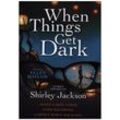 When Things Get Dark - Ellen Datlow, Joyce Carol Oates, Karen Heuler, Gebunden