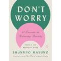 Don't Worry - Shunmyo Masuno, Gebunden