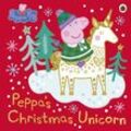 Peppa Pig / Peppa Pig: Peppa's Christmas Unicorn - Peppa Pig, Kartoniert (TB)