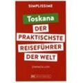 SIMPLISSIME - der praktischste Reiseführer der Welt Toskana - Lucie Tournebize, Kartoniert (TB)