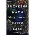 Rückkehr nach Crow Lake - Mary Lawson, Taschenbuch